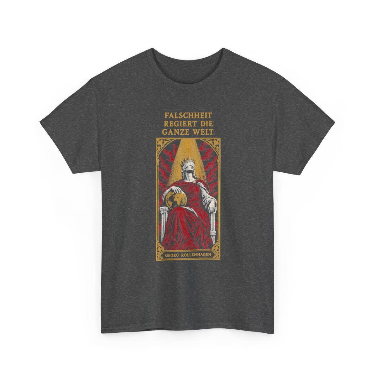 Unisex T-Shirt mit Zitat - Rollenhagen - Falschheit regiert die ganze Welt – front-2