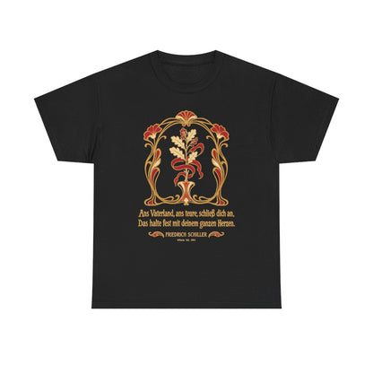 Unisex T-Shirt mit Zitat - Schiller - Ans Vaterland, ans teure, schließ dich an Jugendstil – front