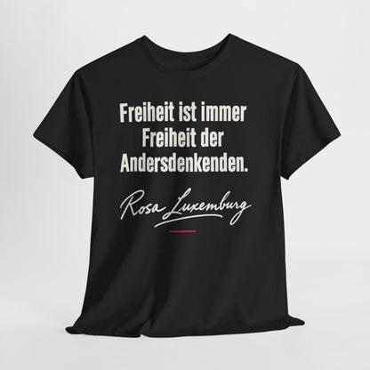 Unisex T-Shirt mit Zitat - Luxemburg - Freiheit ist immer Freiheit der Andersdenkenden Signatur – hanging-1