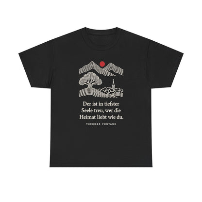 Unisex T-Shirt mit Zitat - Fontane - Wer die Heimat liebt – front