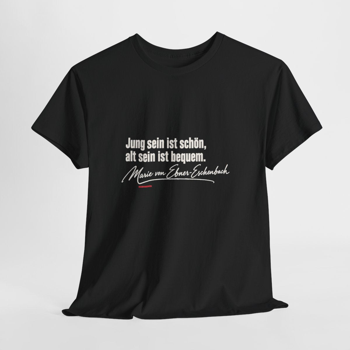 Unisex T-Shirt mit Zitat - Ebner-Eschenbach - Jung sein alt sein – hanging-1