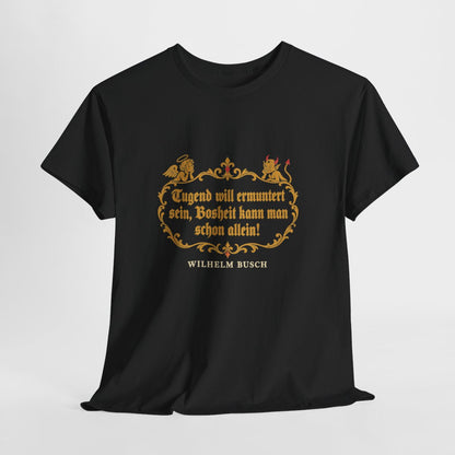 Unisex T-Shirt mit Zitat - Busch - Tugend und Bosheit – hanging-1