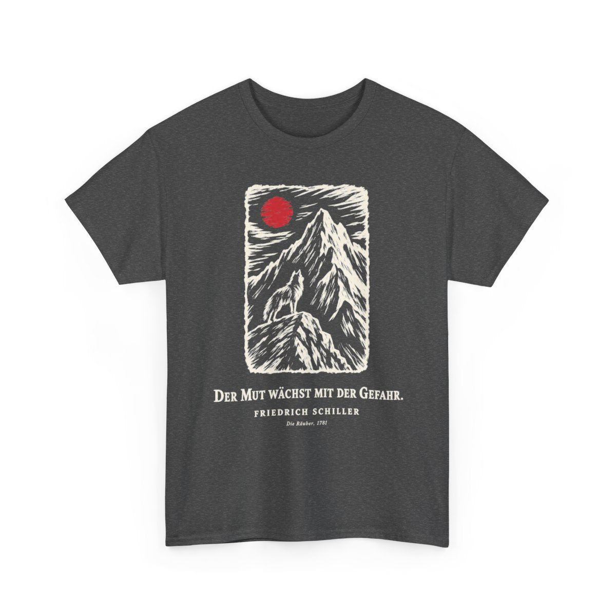 Unisex T-Shirt mit Zitat - Schiller - Der Mut wächst mit der Gefahr – front-2
