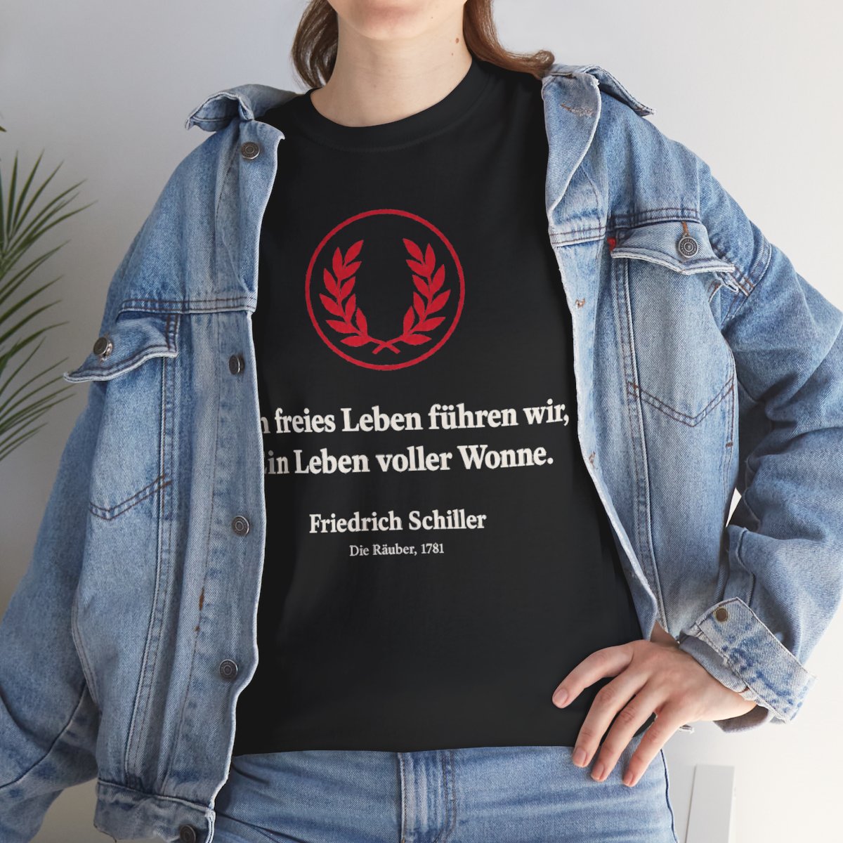 Unisex T-Shirt mit Zitat - Schiller - Ein freies Leben führen wir – lifestyle