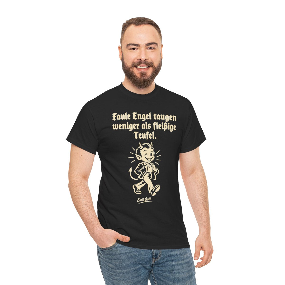 Unisex T-Shirt mit Zitat - Gött - Faule Engel taugen weniger als fleißige Teufel – person-3