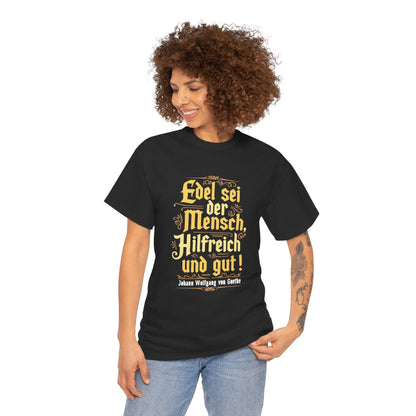 Unisex T-Shirt mit Zitat - Goethe - Edel sei der Mensch – person-1