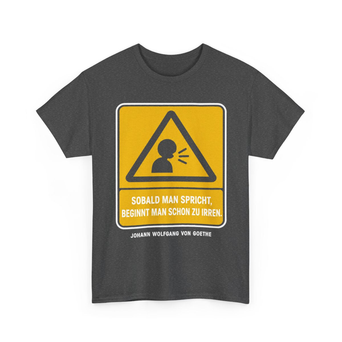 Unisex T-Shirt mit Zitat - Goethe - Sobald man spricht – front-2