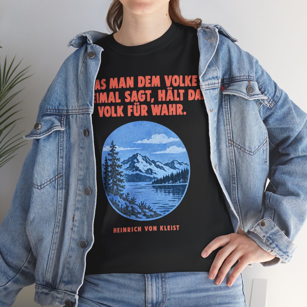 Unisex T-Shirt mit Zitat - Kleist - Was man dem Volke dreimal – lifestyle