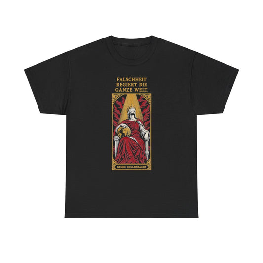 Unisex T-Shirt mit Zitat - Rollenhagen - Falschheit regiert die ganze Welt – front