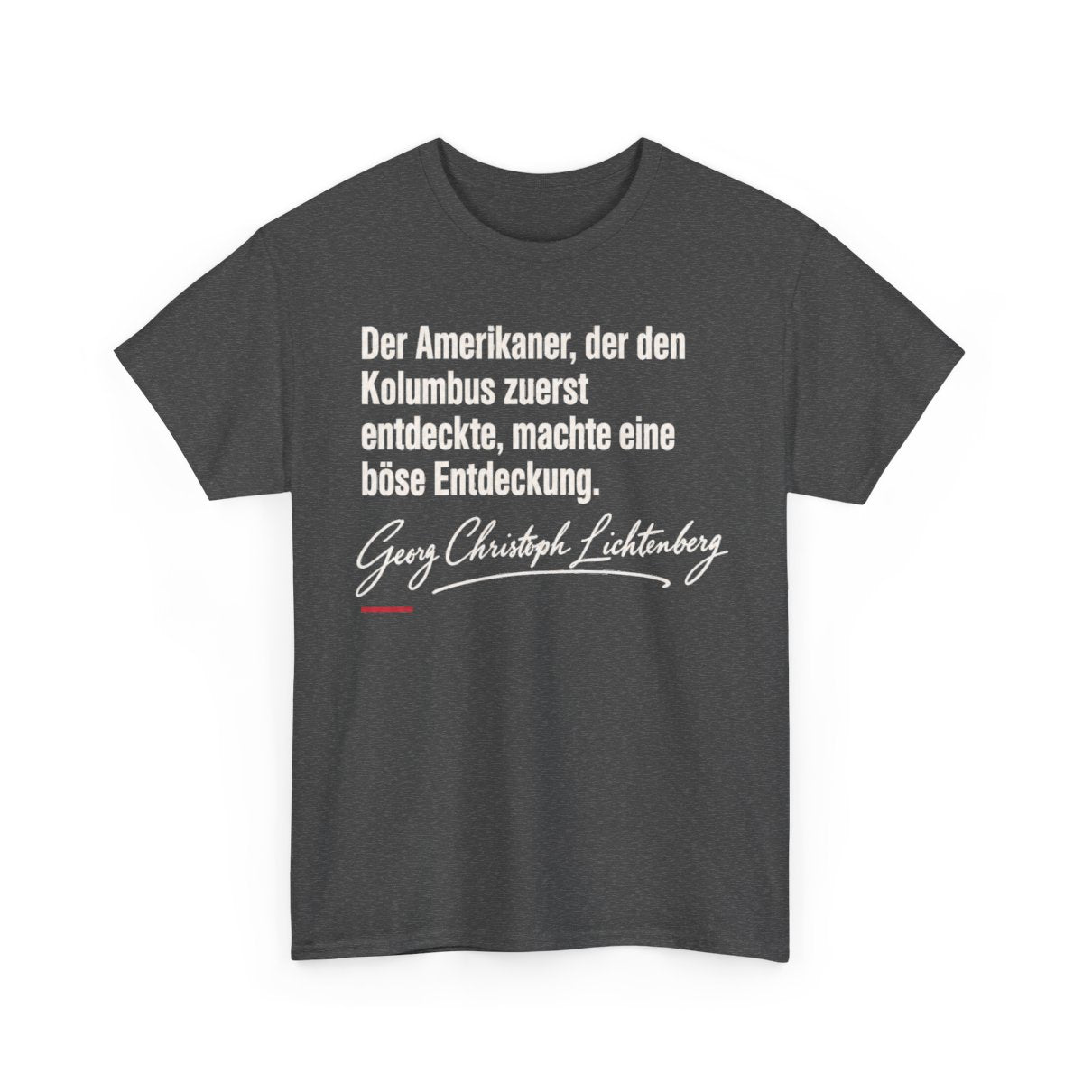 Unisex T-Shirt mit Zitat - Lichtenberg - Der Amerikaner Signatur – front-2