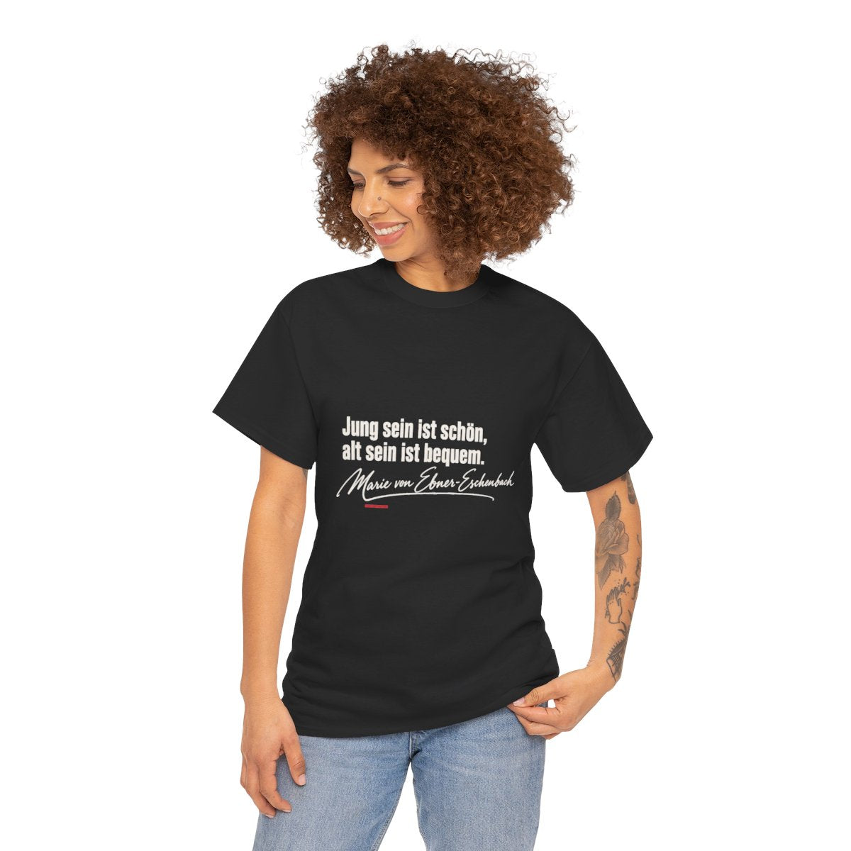 Unisex T-Shirt mit Zitat - Ebner-Eschenbach - Jung sein alt sein – person-1