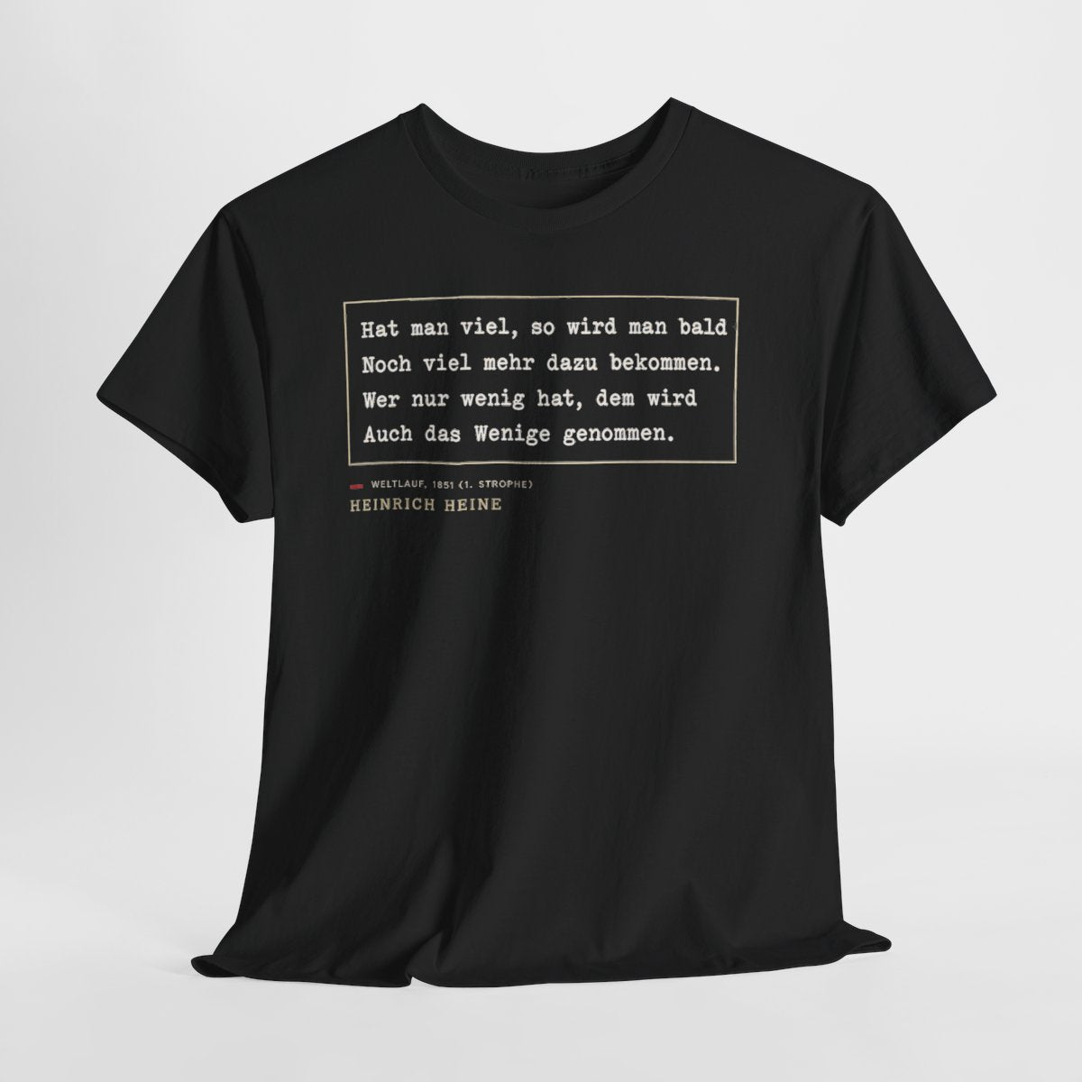 Unisex T-Shirt mit Zitat - Heine - Hat man viel, so wird man bald – hanging-1