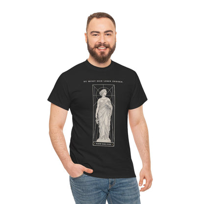 Unisex T-Shirt mit Zitat - Rilke - Du musst dein Leben ändern – person-3