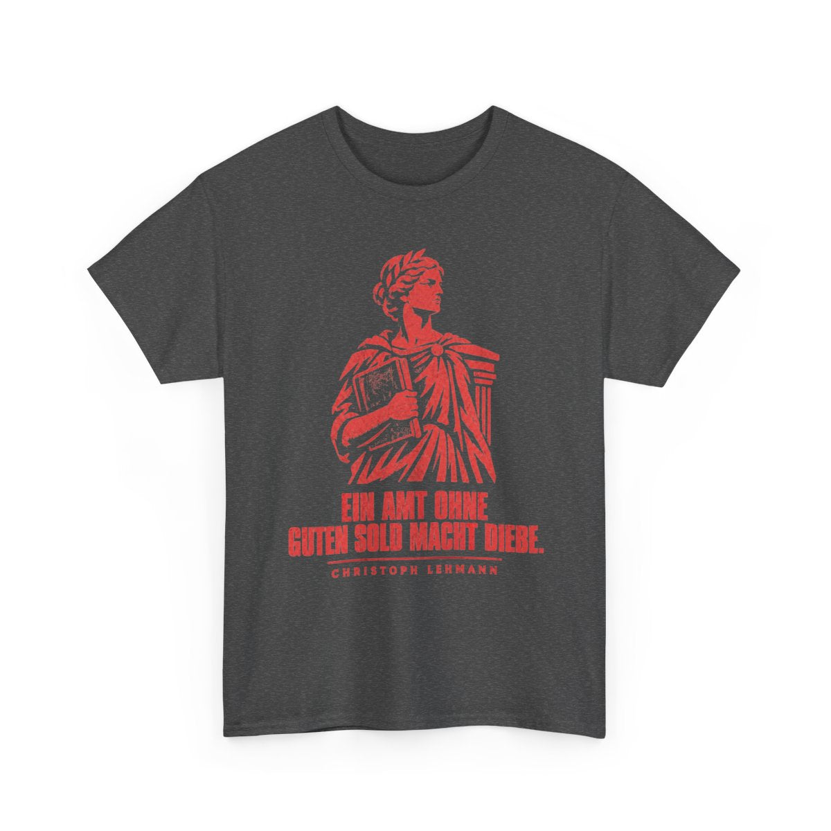 Unisex T-Shirt mit Zitat - Lehmann - Ein Amt ohne guten Sold macht Diebe Vintage – front-2
