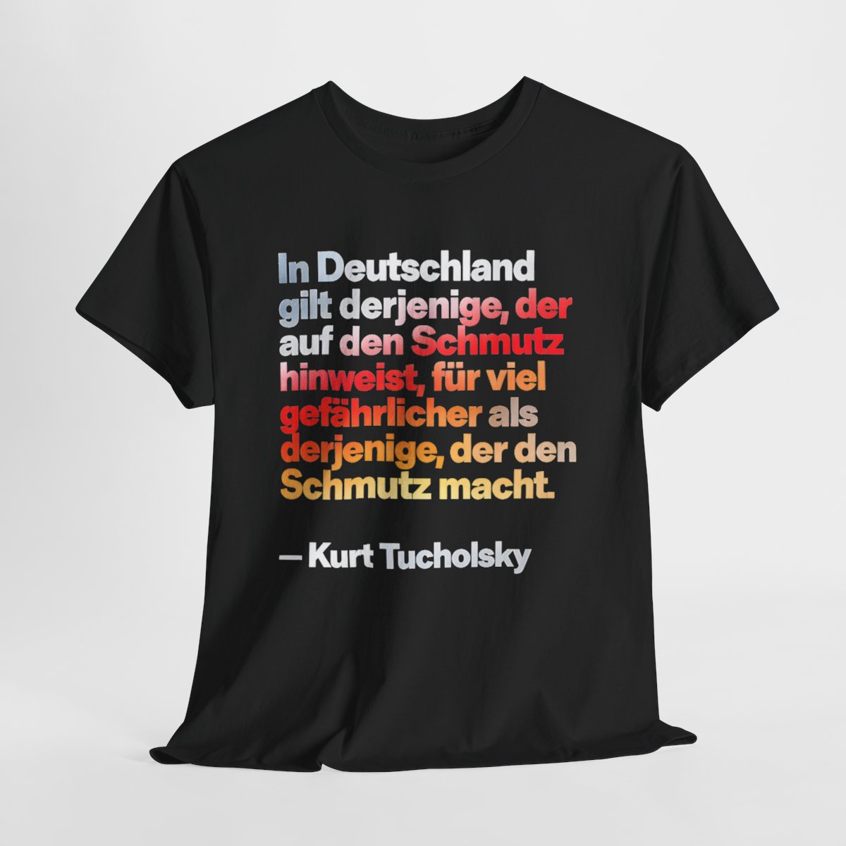 Unisex T-Shirt mit Zitat - Tucholsky - Schmutz – hanging-1