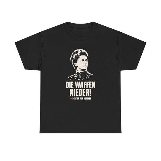 Unisex T-Shirt mit Zitat - Bertha von Suttner - Die Waffen nieder – front