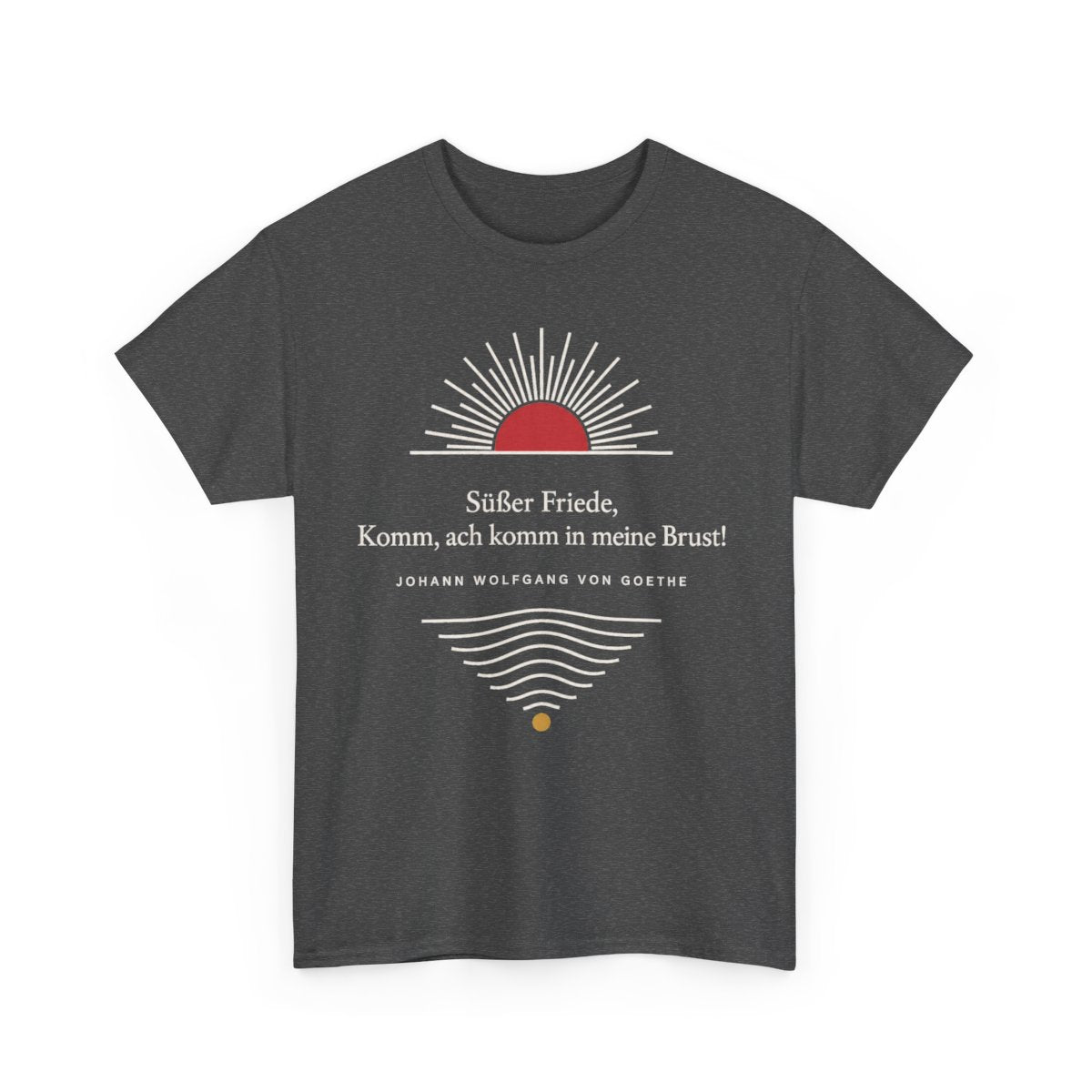 Unisex T-Shirt mit Zitat - Goethe - Süßer Friede Linien – front-2