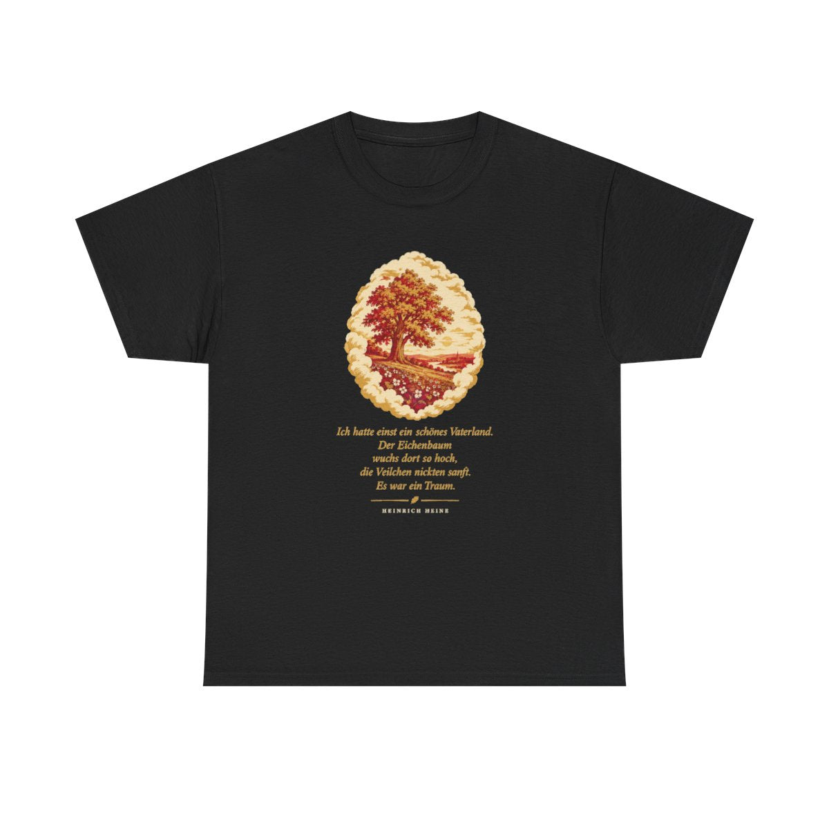 Unisex T-Shirt mit Zitat - Heine - Schönes Vaterland Traum – front