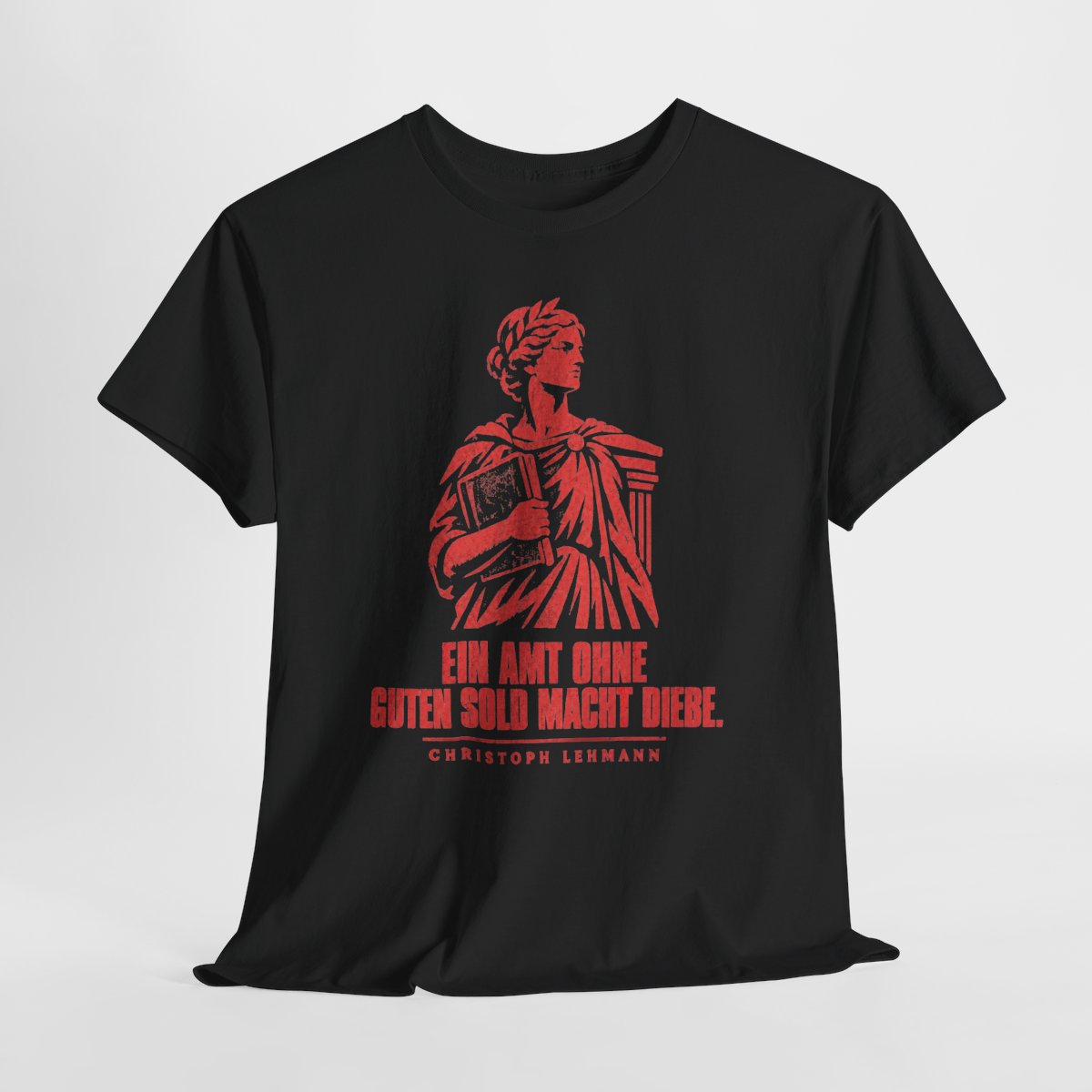 Unisex T-Shirt mit Zitat - Lehmann - Ein Amt ohne guten Sold macht Diebe Vintage – hanging-1