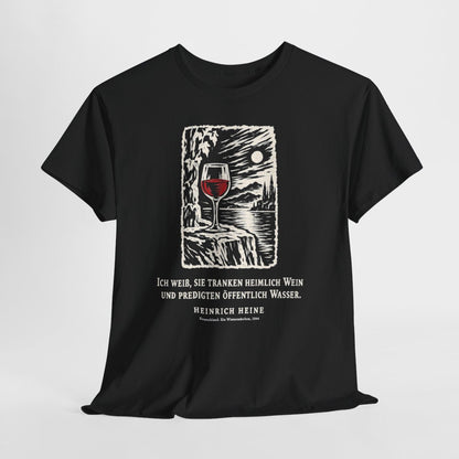 Unisex T-Shirt mit Zitat - Heine - Ich weiß, sie tranken heimlich Wein Holzschnitt – hanging-1