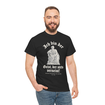 Unisex T-Shirt mit Zitat - Goethe - Ich bin der Geist, der stets verneint Gravur – person-3
