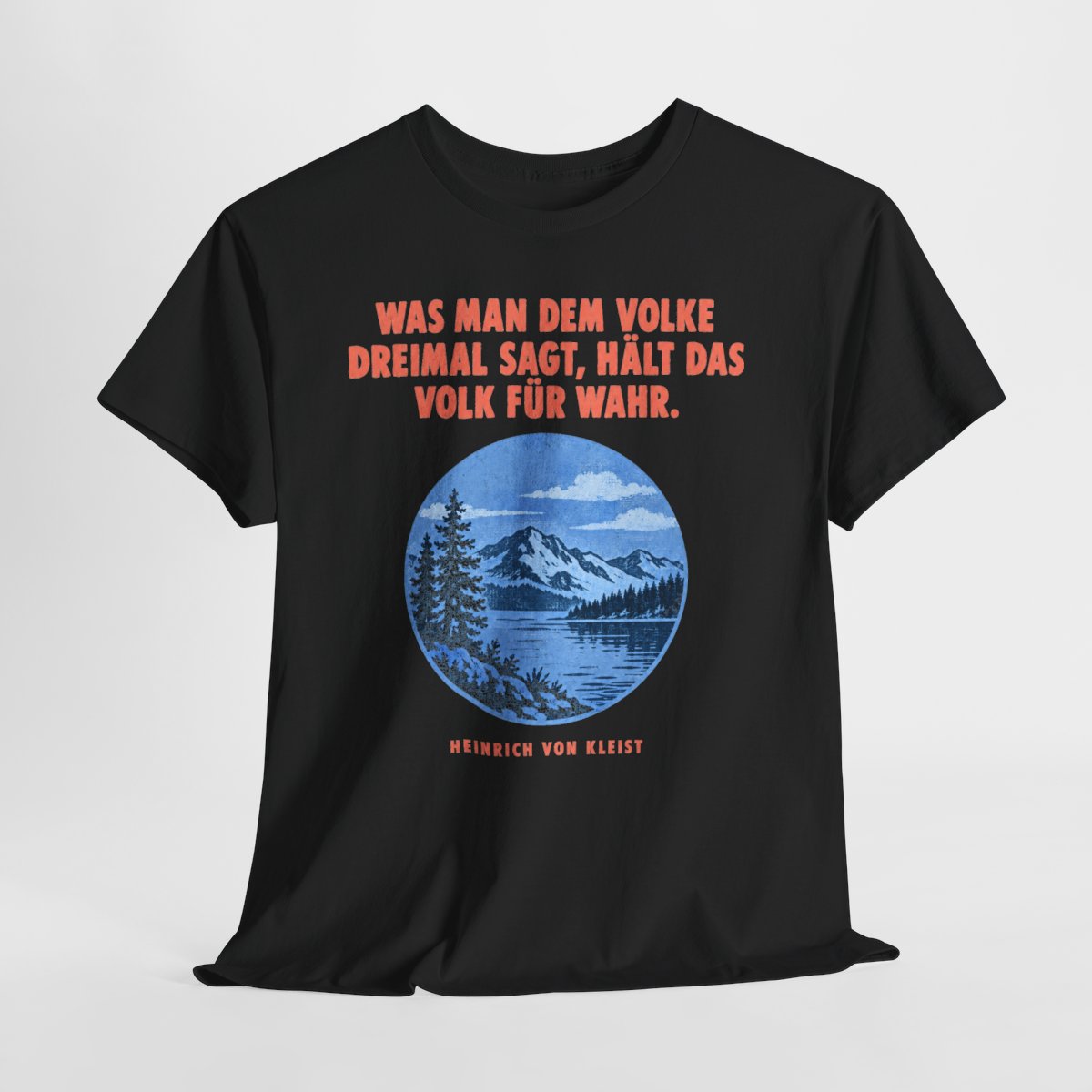 Unisex T-Shirt mit Zitat - Kleist - Was man dem Volke dreimal – hanging-1