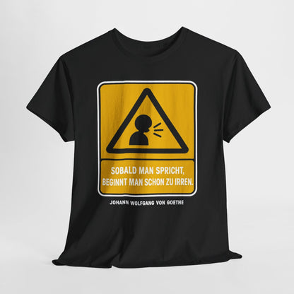 Unisex T-Shirt mit Zitat - Goethe - Sobald man spricht – hanging-1
