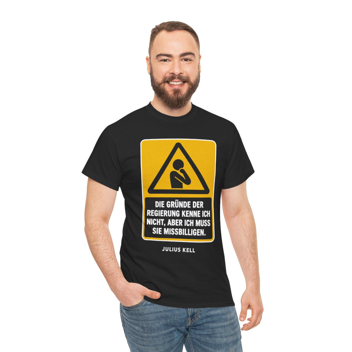 Unisex T-Shirt mit Zitat - Kell - Die Gründe der Regierung kenne – person-3