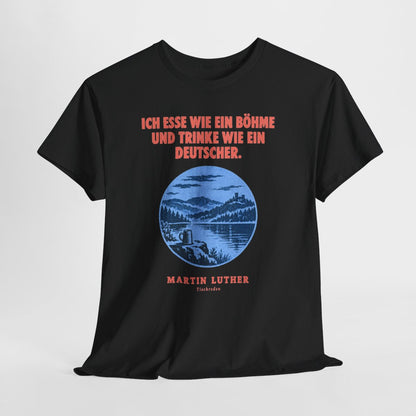 Unisex T-Shirt mit Zitat - Luther - Ich esse wie ein Böhme Plakat – hanging-1