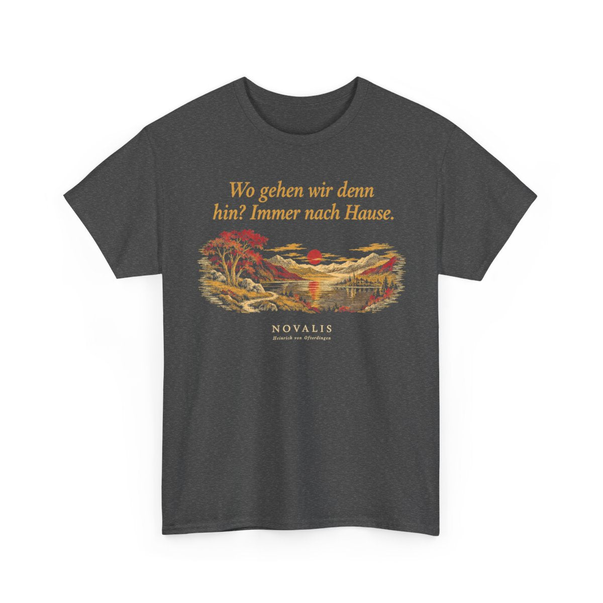Unisex T-Shirt mit Zitat - Novalis - Wo gehen wir denn hin Nachtstück – front-2