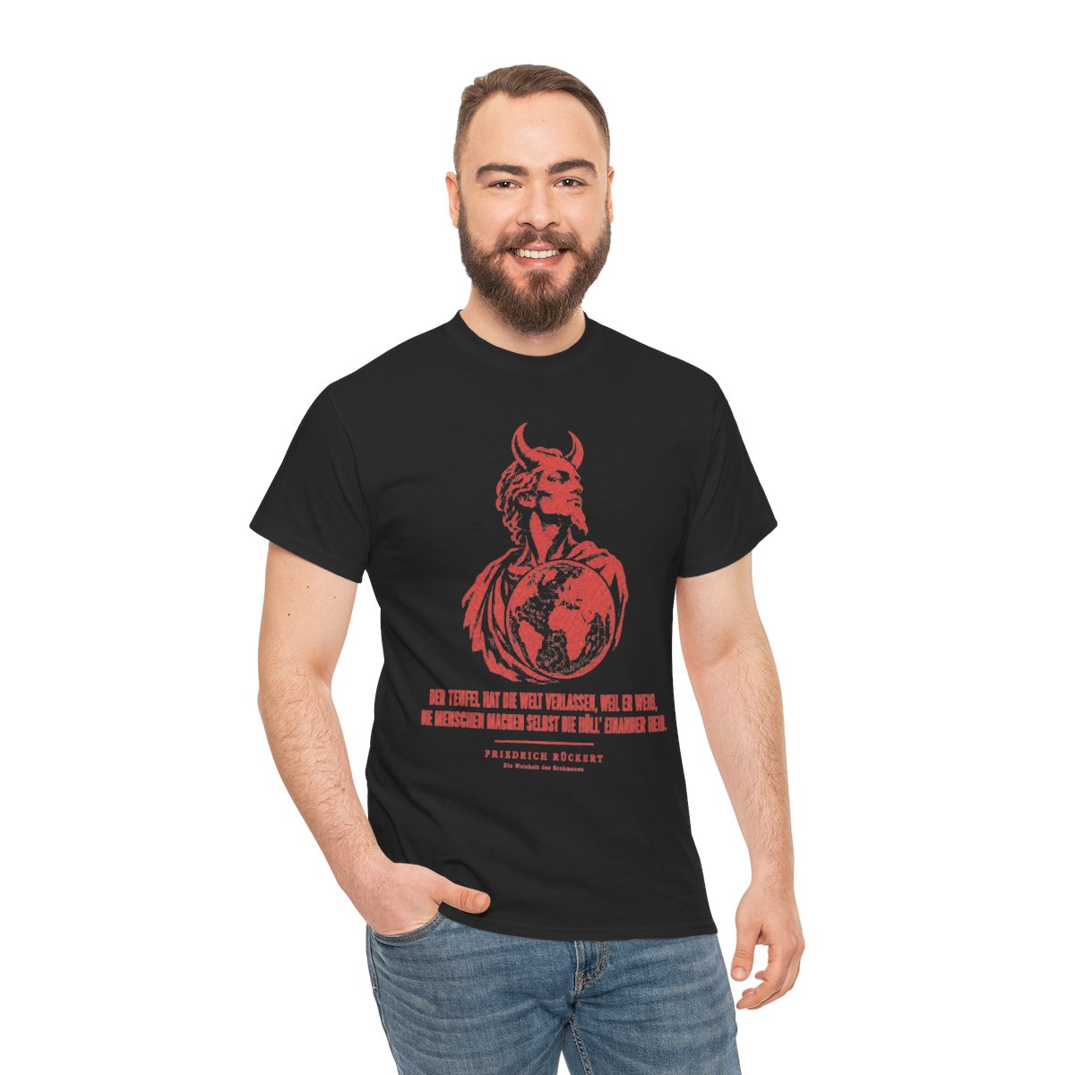 Unisex T-Shirt mit Zitat - Rückert - Der Teufel hat die Welt – person-3