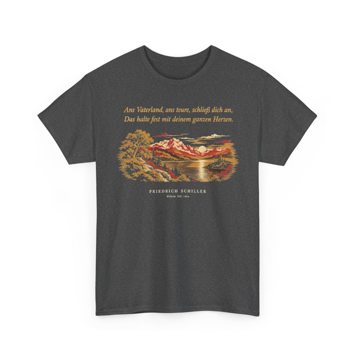 Unisex T-Shirt mit Zitat - Schiller - Ans Vaterland, ans teure, schließ dich an Nachtstück – front-2