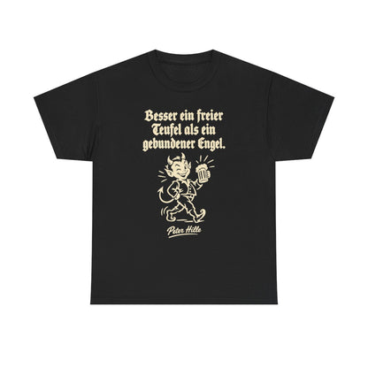 Unisex T-Shirt mit Zitat - Hille - Besser ein freier Teufel – front