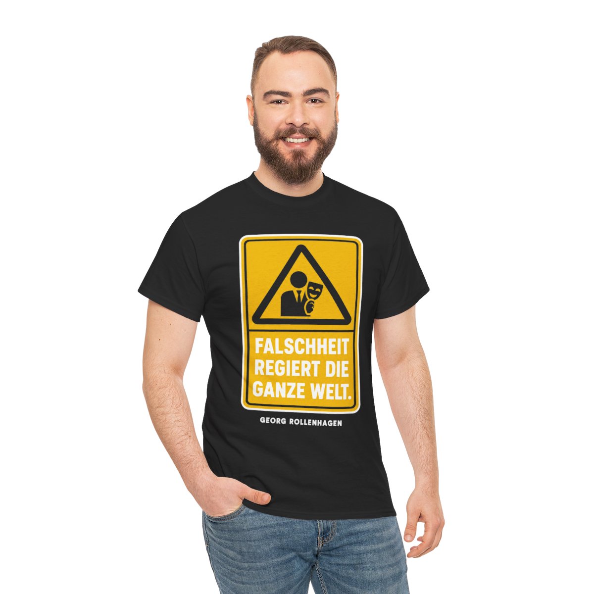 Unisex T-Shirt mit Zitat - Rollenhagen - Falschheit regiert die ganze Welt Warnschild – person-3