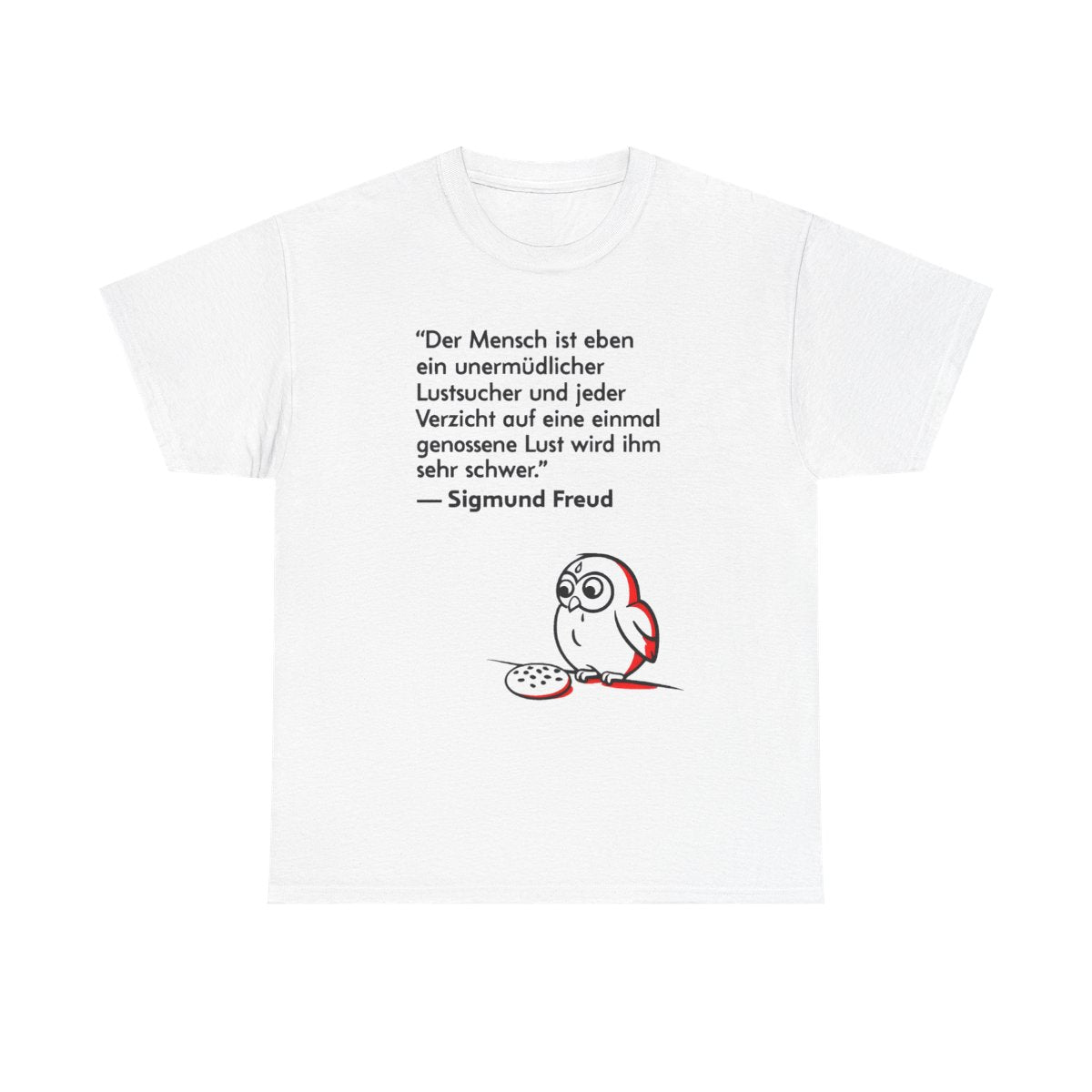 Unisex T-Shirt mit Zitat - Freud - Unermüdlicher Lustsucher – front