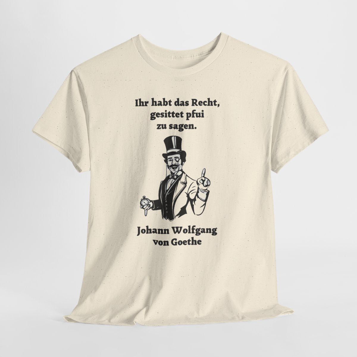 Unisex T-Shirt mit Zitat - Goethe - Gesittet pfui sagen – hanging-1