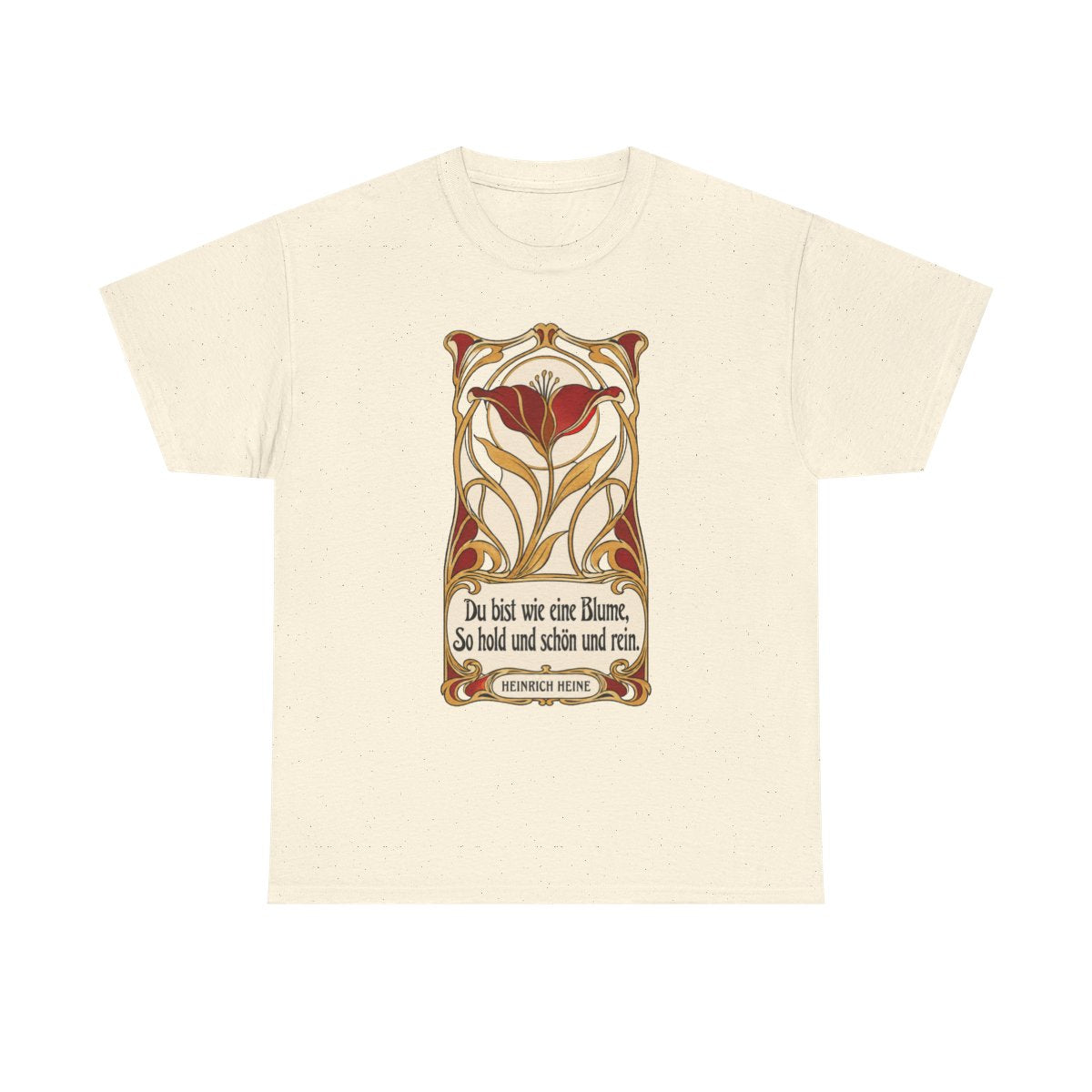 Unisex T-Shirt mit Zitat - Heine - Du bist wie eine Blume Jugendstil – front