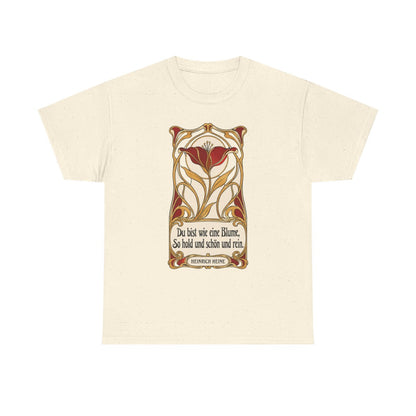 Unisex T-Shirt mit Zitat - Heine - Du bist wie eine Blume Jugendstil – front