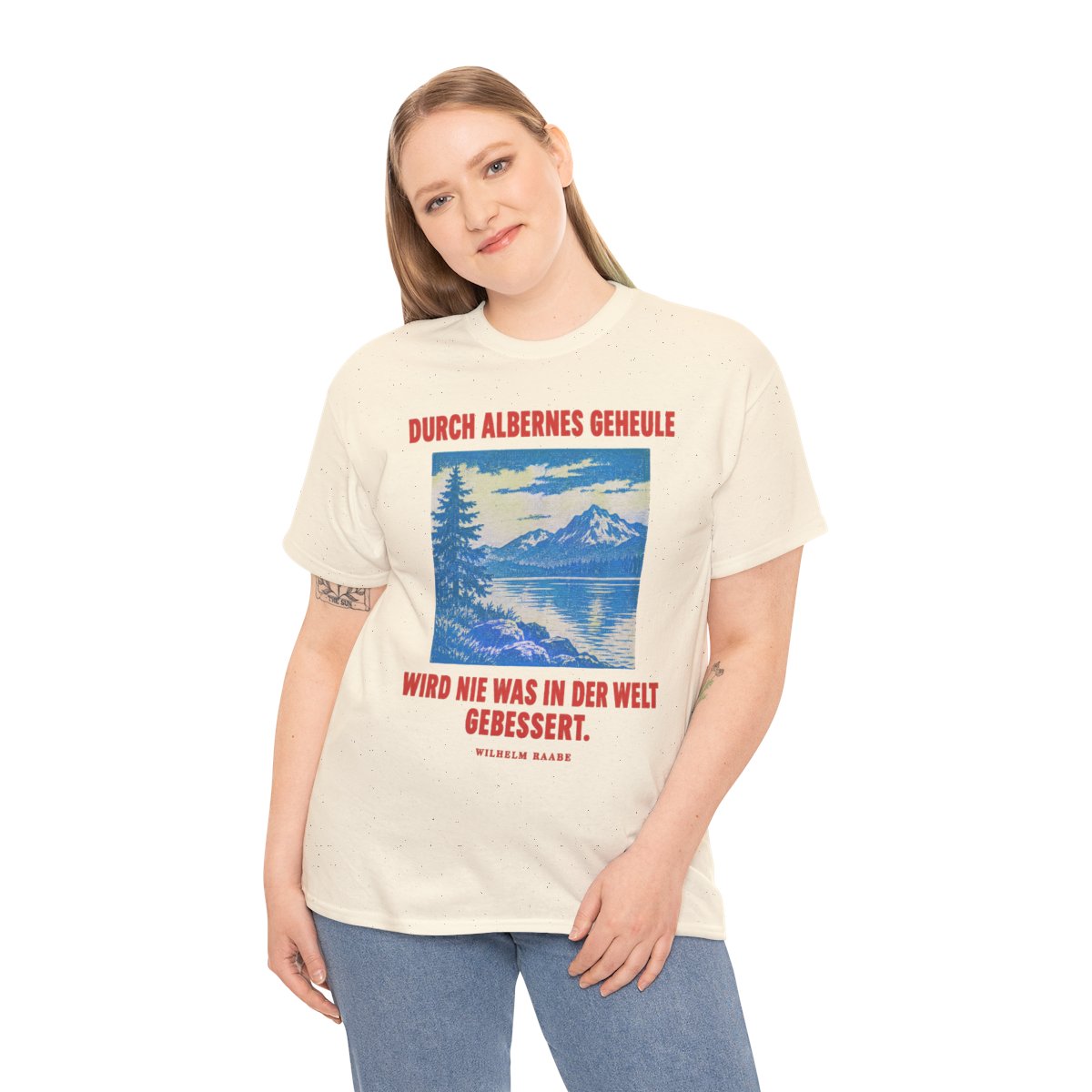 Unisex T-Shirt mit Zitat - Raabe - Durch albernes Geheule wird nie – person-2