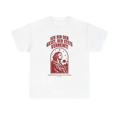 Unisex T-Shirt mit Zitat - Goethe - Ich bin der Geist, der stets verneint – front