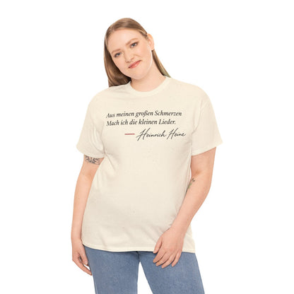 Unisex T-Shirt mit Zitat - Heine - Aus meinen großen Schmerzen – person-2