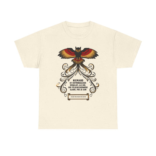 Unisex T-Shirt mit Zitat - Goethe - Hoffnungslos versklavt – front