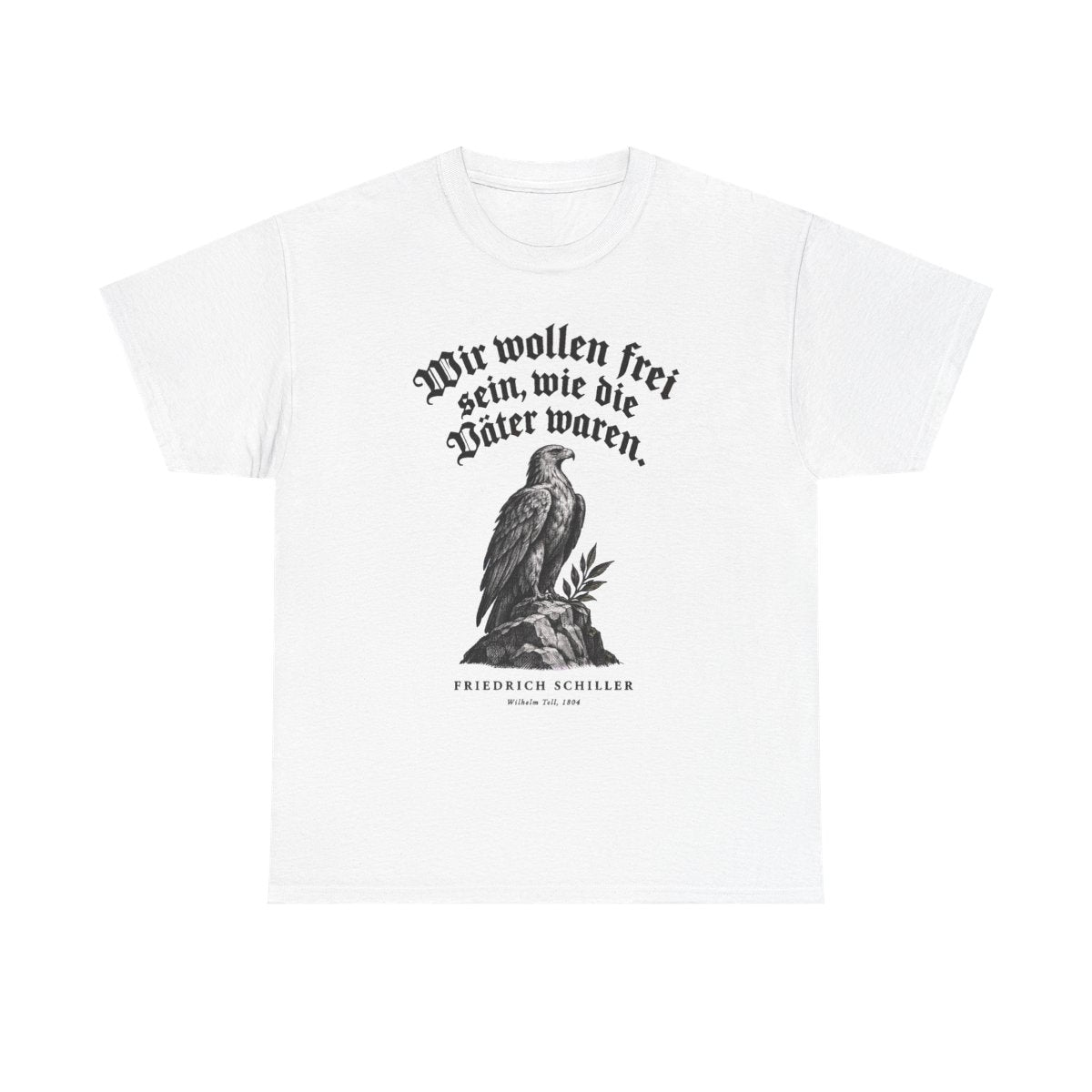 Unisex T-Shirt mit Zitat - Schiller - Wir wollen frei sein Gravur – front