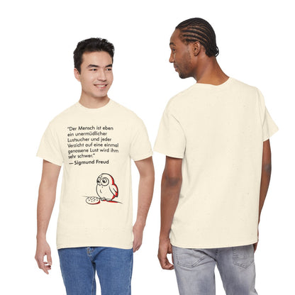 Unisex T-Shirt mit Zitat - Freud - Unermüdlicher Lustsucher – duo