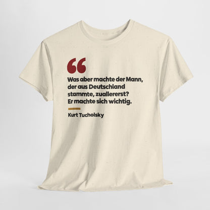 Unisex T-Shirt mit Zitat - Tucholsky - Was aber machte der Mann – hanging-1