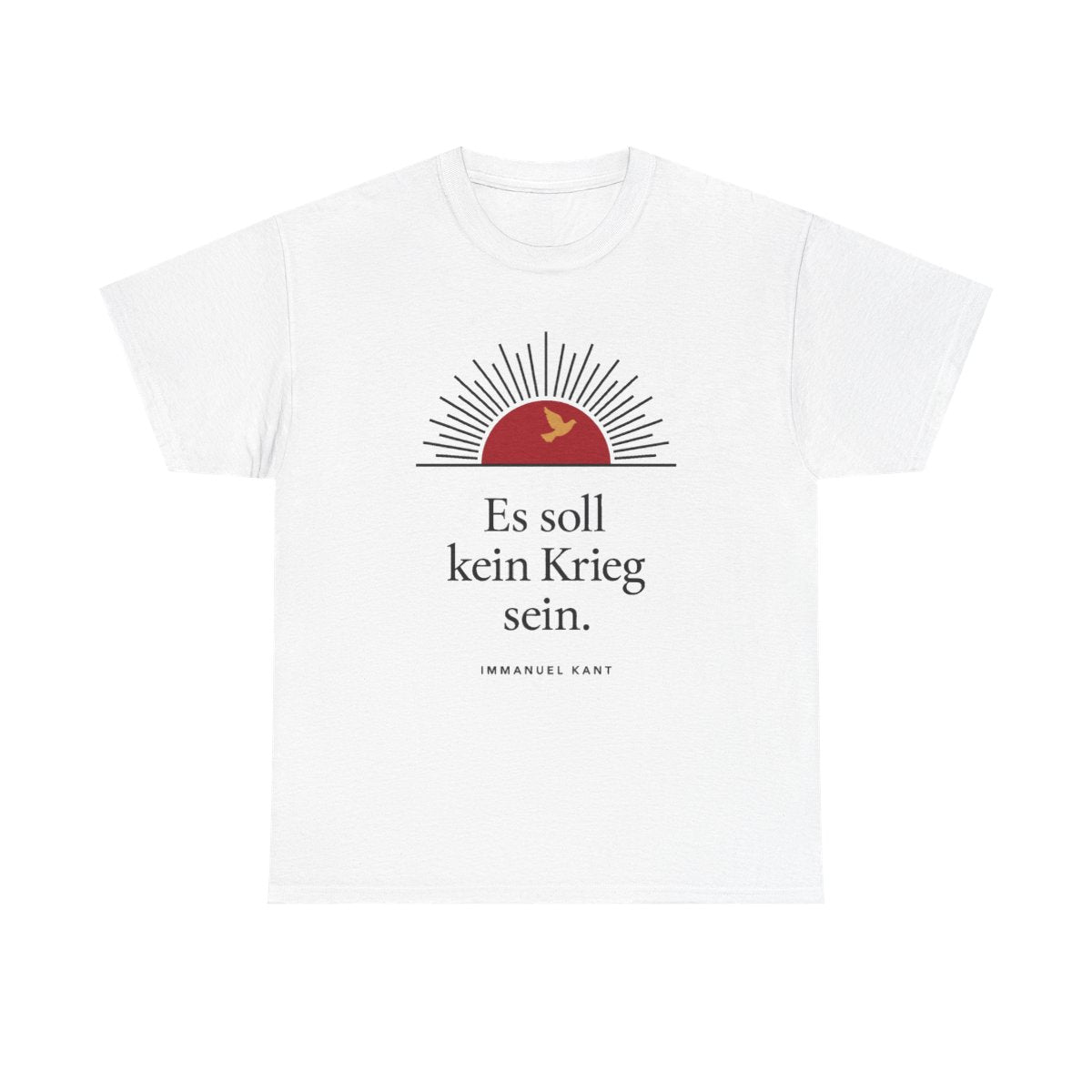 Unisex T-Shirt mit Zitat - Kant - Es soll kein Krieg sein Sonne – front
