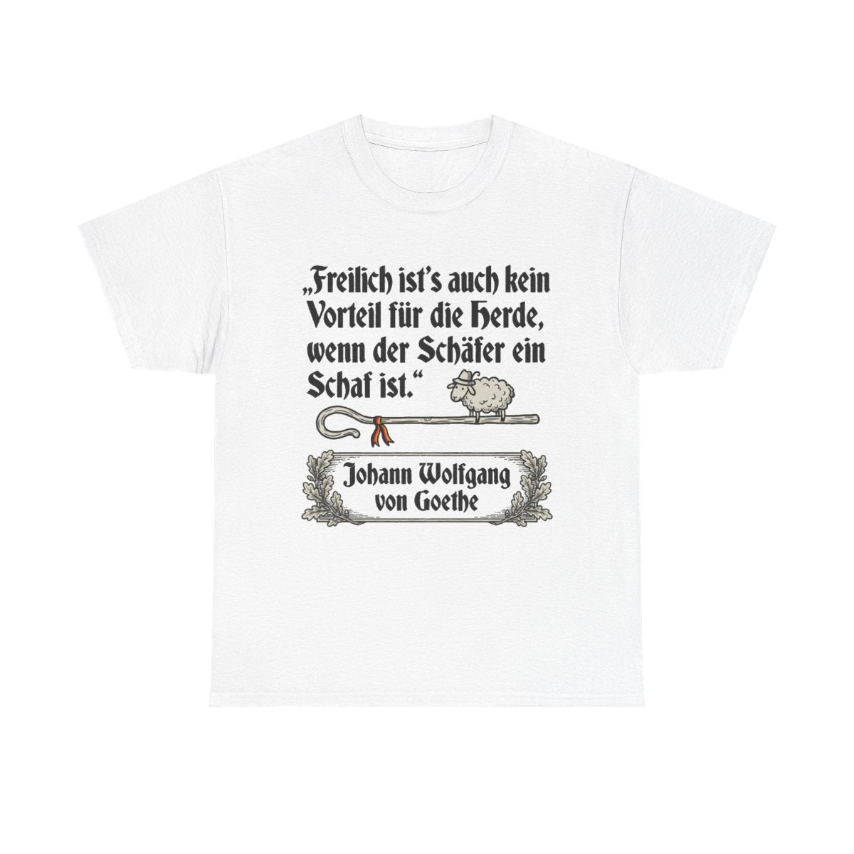 Unisex T-Shirt mit Zitat - Goethe - Schäfer ein Schaf – front