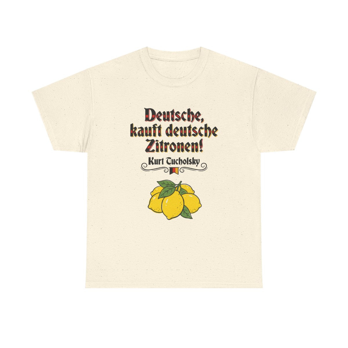 Unisex T-Shirt mit Zitat - Tucholsky - Deutsche Zitronen – front
