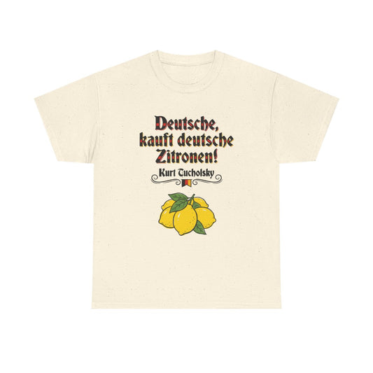 Unisex T-Shirt mit Zitat - Tucholsky - Deutsche Zitronen – front