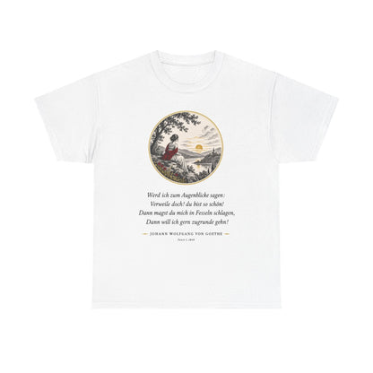 Unisex T-Shirt mit Zitat - Goethe - Werd ich zum Augenblicke sagen – front